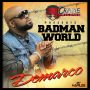 DEMARCO - BADMAN WORLD - SINGLE - #ITUNES 5/28/13 @jaycrazie_rec @jaycrazierecords @demarcodadon