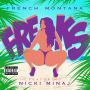♬ 'Freaks (feat. Nicki Minaj)' - French Montana ♪